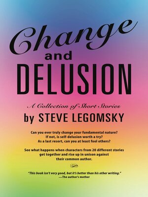 cover image of Change and Delusion